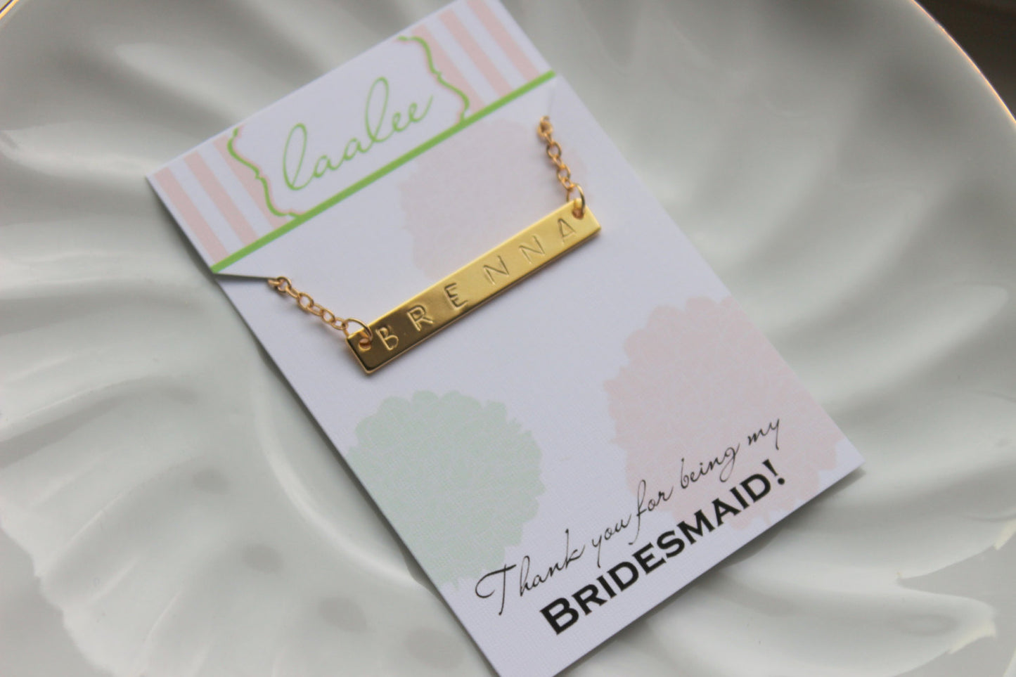 Name Bar - Bridesmaid Gift